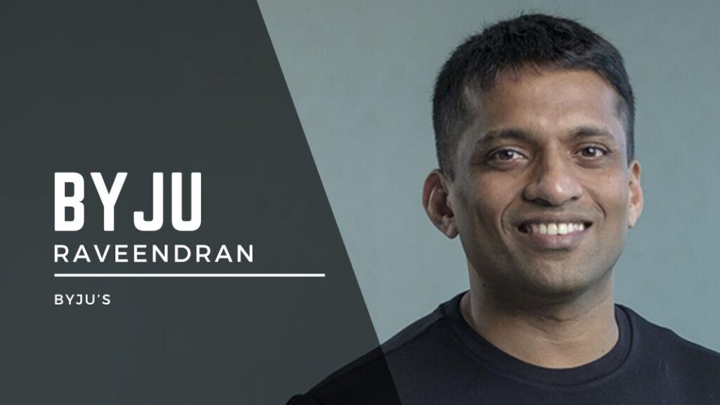 Byju Raveendran,Byju's, unicorns of India, edtech unicorn founders, unicorn founders