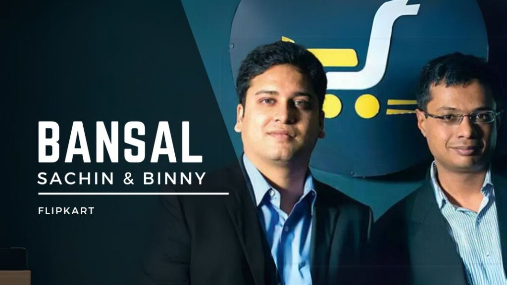 Sachin Bansal and Binny Bansal of Flipkart, unicorns of India, retail unicorn founders